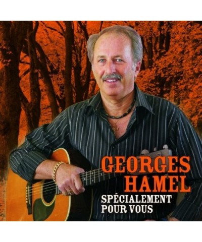 Georges Hamel SPECIALEMENT POUR VOUS CD $0.34 CD