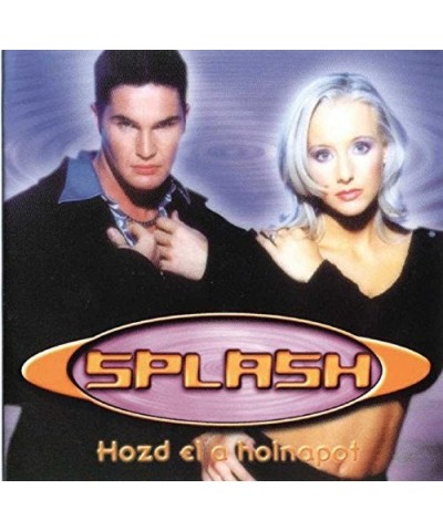 Splash HOZD EL A HOLNAPOT CD $8.62 CD