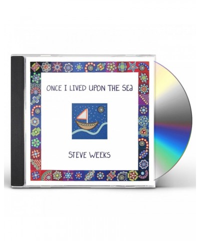 Steve Weeks ONCE I LIVED UPON THE SEA CD $6.89 CD