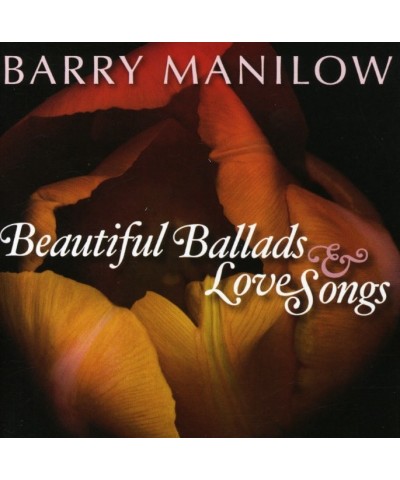 Barry Manilow BEAUTIFUL BALLADS & LOVE SONGS CD $11.69 CD