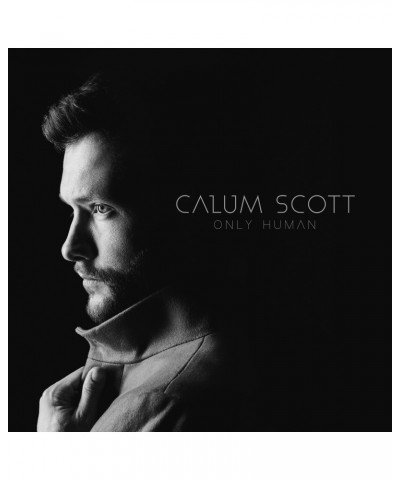 Calum Scott ONLY HUMAN CD $10.88 CD