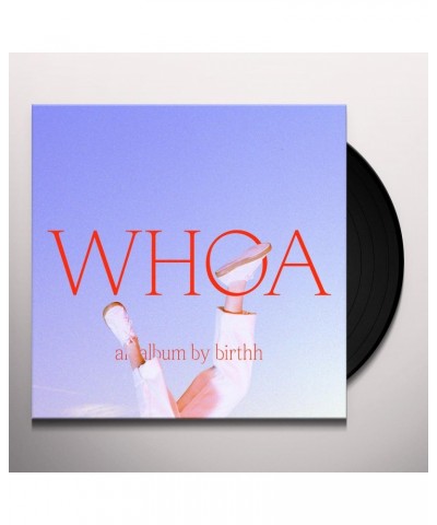 Birthh WHOA Vinyl Record $8.06 Vinyl