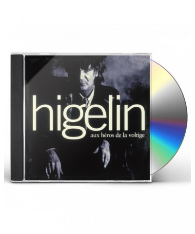 Jacques Higelin AUX HEROS DE VOLTIGE CD $21.58 CD