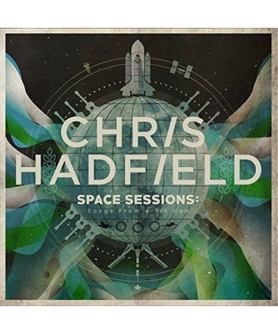 Chris Hadfield SPACE SESSIONS – SONGS FROM A TIN CAN CD $11.96 CD