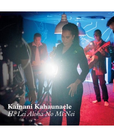 Kainani Kahaunaele HE LEI ALOHA NO MI NEI Vinyl Record $9.65 Vinyl