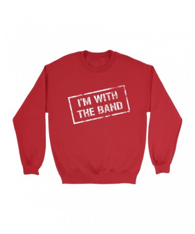 Music Life Sweatshirt | I'm With The Band Sweatshirt $7.58 Sweatshirts