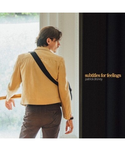 Patrick Droney SUBTITLES FOR FEELINGS CD $5.26 CD