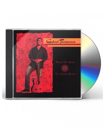 Gabriel Francisco FROM MY SOUL TO YOUR HEART CD $4.13 CD