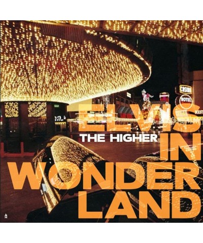 The Higher LP - Elvis In Wonderland (Vinyl) $10.91 Vinyl