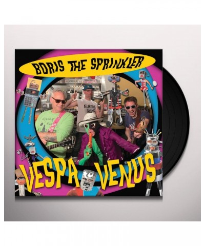 Boris the Sprinkler Vespa To Venus Vinyl Record $21.15 Vinyl