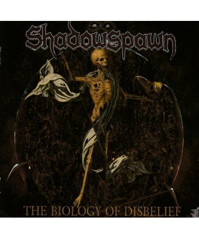 Shadowspawn BIOLOGY OF DISBELIEF CD $12.56 CD