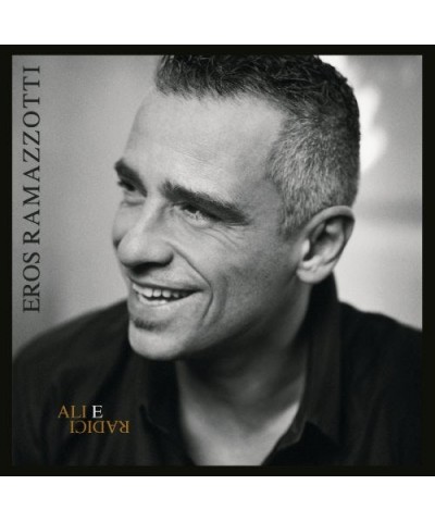 Eros Ramazzotti ALI E RADICI CD $23.18 CD