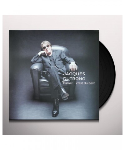 Jacques Dutronc FUME ....C'EST DU BEST Vinyl Record $6.48 Vinyl