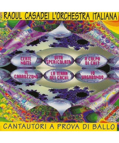 Raoul Casadei CANTAUTORI A PROVA DI BALLO CD $16.10 CD