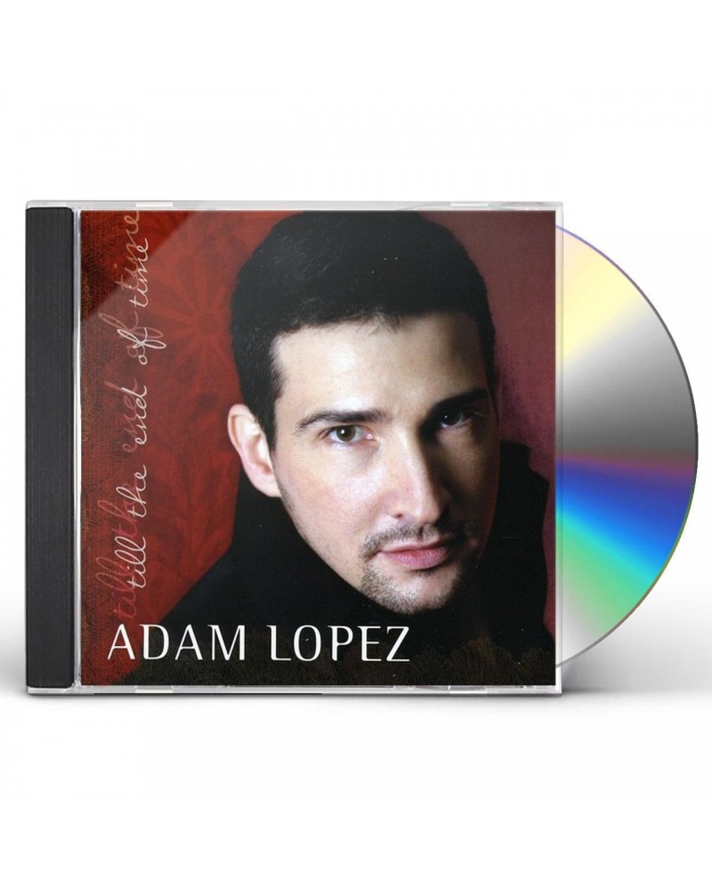 Adam Lopez UNTIL THE END IF TIME CD $4.60 CD