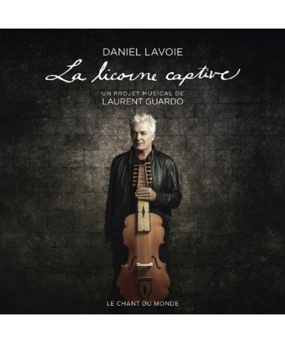 Lavoie LA LICORNE CAPTIVE - UN PROJET MUSICAL DE LAURENT CD $13.50 CD