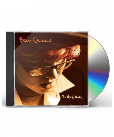 Brett Dennen SO MUCH MORE CD $8.81 CD