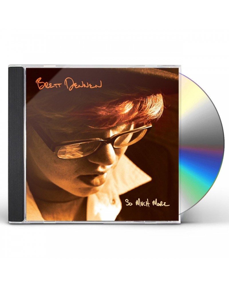 Brett Dennen SO MUCH MORE CD $8.81 CD