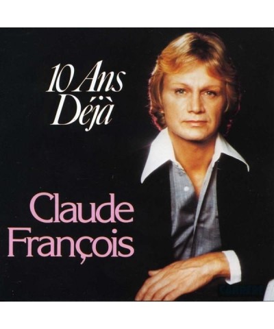 Claude François DIX ANS DEJA CD $7.13 CD