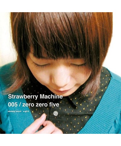 Strawberry Machine ZERO ZERO FIVE CD $3.92 CD