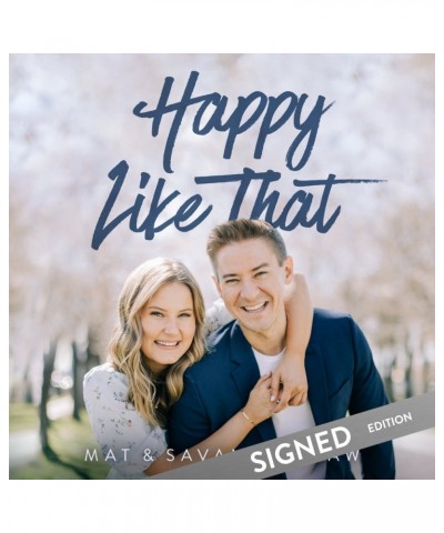 Mat and Savanna Shaw Happy Like That - CD *SPECIAL SIGNED EDITION* $6.27 CD