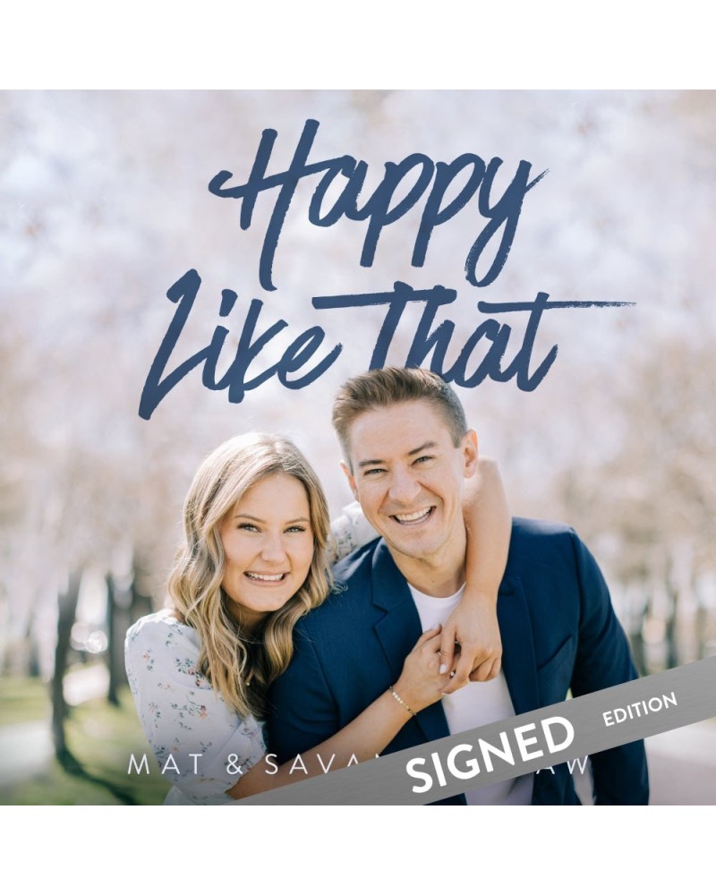 Mat and Savanna Shaw Happy Like That - CD *SPECIAL SIGNED EDITION* $6.27 CD