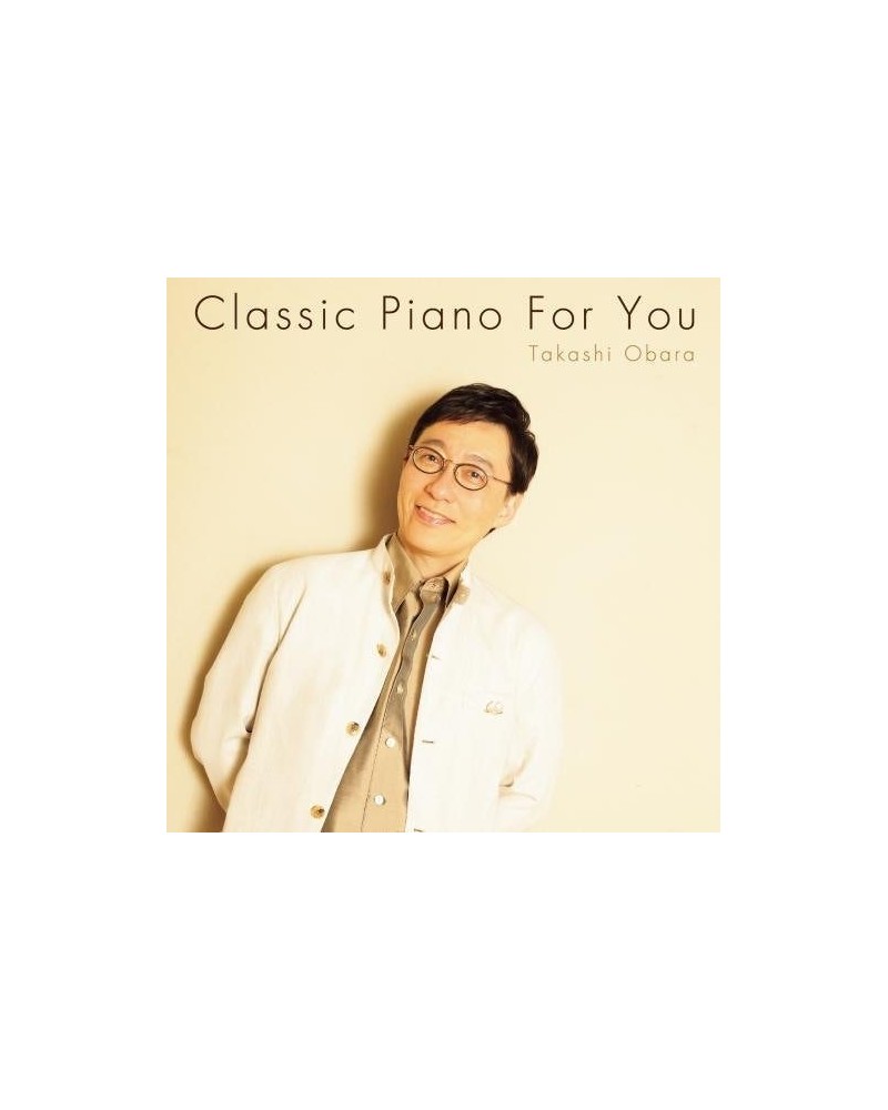 Takashi Obara PIANO MEIKYOKU FOR YOU CD $6.82 CD