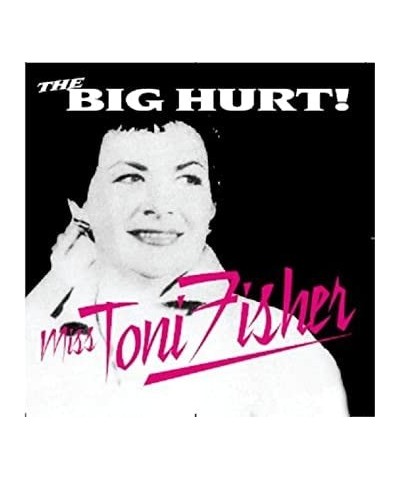 Toni Fisher BIG HURT CD $8.40 CD