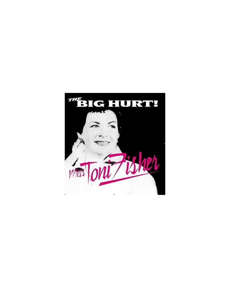 Toni Fisher BIG HURT CD $8.40 CD